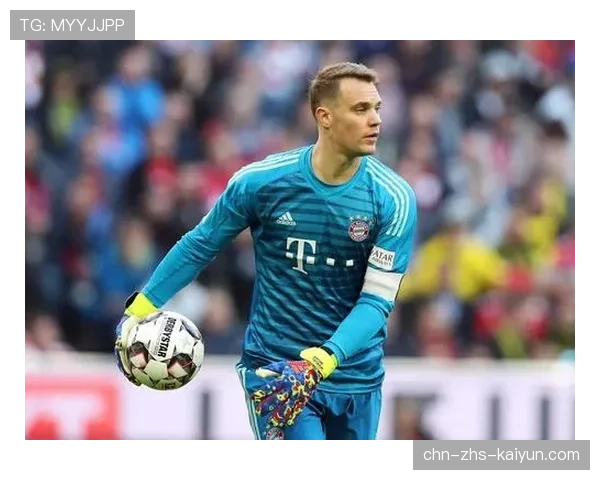 拜仁慕尼黑伤病潮缓解，诺伊尔有望在四分之一决赛首回合复出